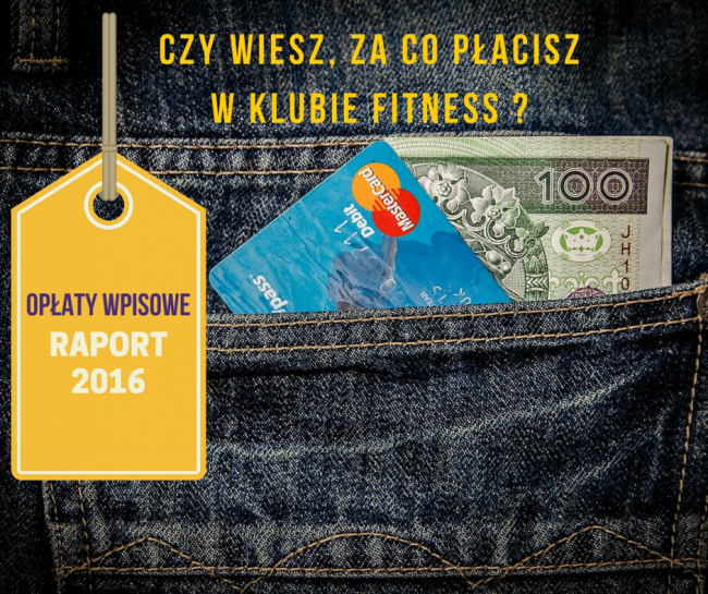 Opłaty wpisowe w klubach fitness. Raport 2016